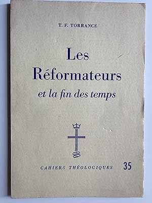 Les Réformateurs et la fin des temps.