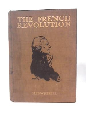 Seller image for The French Revolution From the Age of Louis Xiv to the Coming of Napoleon for sale by World of Rare Books