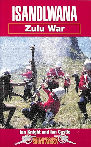 Imagen del vendedor de Isandlwana Zulu War (Battleground South Africa) a la venta por M Godding Books Ltd