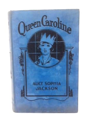 Seller image for Queen Caroline for sale by World of Rare Books