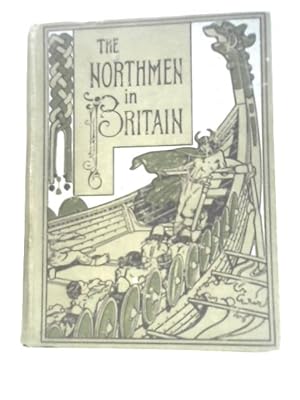 Bild des Verkufers fr The Northmen in Britain zum Verkauf von World of Rare Books