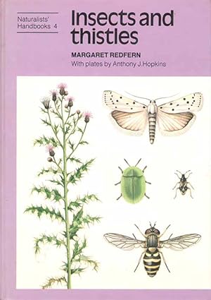 Bild des Verkufers fr Insects and Thistles zum Verkauf von PEMBERLEY NATURAL HISTORY BOOKS BA, ABA