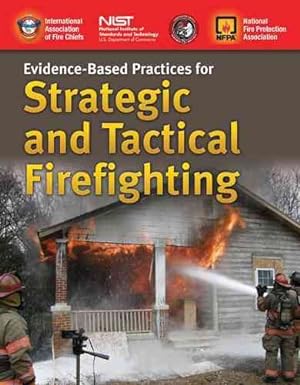 Bild des Verkufers fr Evidence-Based Practices for Strategic and Tactical Firefighting zum Verkauf von GreatBookPrices