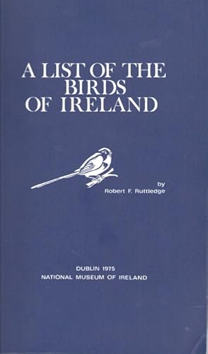 Imagen del vendedor de A List of the Birds of Ireland a la venta por PEMBERLEY NATURAL HISTORY BOOKS BA, ABA