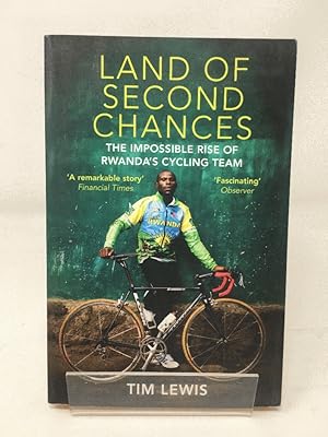 Land of Second Chances: The Impossible Rise of Rwanda's Cycling Team