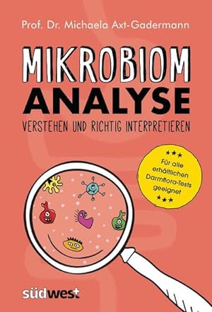 Seller image for Mikrobiomanalyse verstehen und richtig interpretieren - Für alle erhältlichen Darmflora-Tests geeignet for sale by AHA-BUCH GmbH