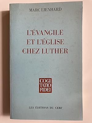L'évangile et l'église chez Luther.