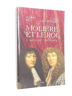 Bild des Verkufers fr Molire et le roi : l'affaire "Tartuffe" zum Verkauf von Librairie Douin