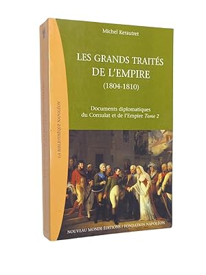 Seller image for Les grands traits de l'Empire, de l'Empire au Grand Empire : 1804-1810 for sale by Librairie Douin