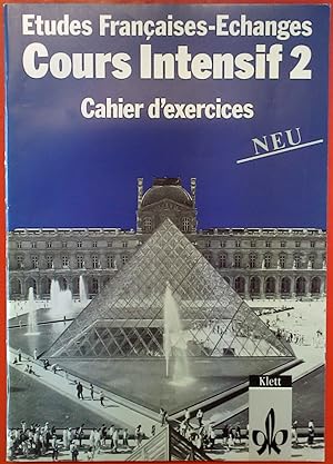 Imagen del vendedor de Etudes francaises-Echanges, Cours Intensif 2, Cahier d exercices - Neu a la venta por biblion2