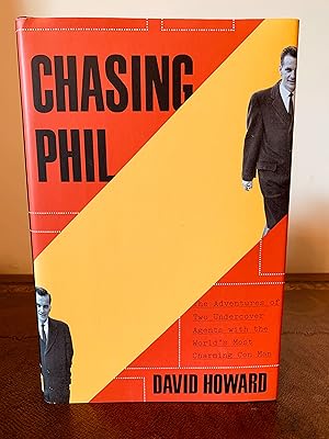 Seller image for Chasing Phil: The Adventures of Two Undercover Agents with the World's Most Charming Con Man [FIRST EDITION, FIRST PRINTING] for sale by Vero Beach Books