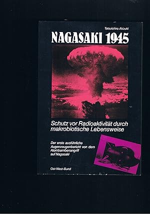 Seller image for Nagasaki 1945 Schutz vor Radioaktivitt durch makrobiotische Lebensweise for sale by manufactura