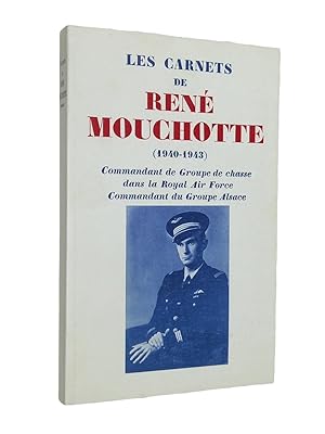 Imagen del vendedor de Les Carnets de Ren Mouchotte, 1940-1943 a la venta por Librairie Douin