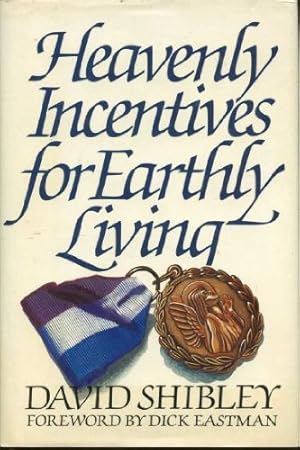 Seller image for Heavenly Incentives for Earthly Living for sale by Redux Books