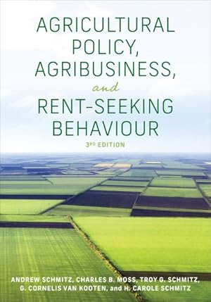 Seller image for Agricultural Policy, Agribusiness, and Rent-seeking Behaviour for sale by GreatBookPrices
