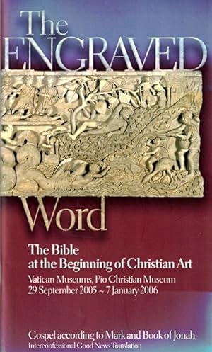Image du vendeur pour The Engraved Word: The Bible at the Beginning of Christian Art mis en vente par LEFT COAST BOOKS
