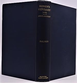 Seller image for The Odyssey of Homer Books I - XII. The Text, and an English Version in Rhythym Prose for sale by Dale Steffey Books, ABAA, ILAB