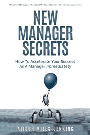 Seller image for New Manager Secrets: How to accelerate your success as a manager immediately for sale by WeBuyBooks