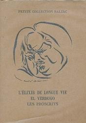 Seller image for L'lixir de longue vie. El verdugo. Les proscrits for sale by Librairie de l'Avenue - Henri  Veyrier
