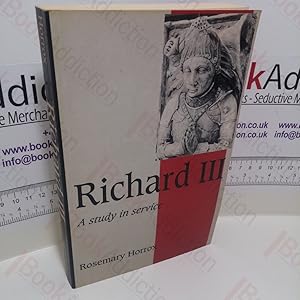 Seller image for Richard III : A Study of Service (Cambridge Studies in Medieval Life and Thought Series) for sale by BookAddiction (ibooknet member)