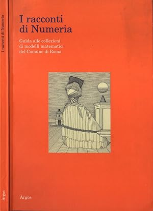 Bild des Verkufers fr I racconti di Numeria Guida alle collezioni di modelli matematici del Comune di Roma zum Verkauf von Biblioteca di Babele