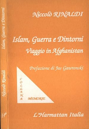 Bild des Verkufers fr Islam, guerra e dintorni Viaggio in Afghanistan zum Verkauf von Biblioteca di Babele