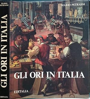 Image du vendeur pour Gli ori in Italia mis en vente par Biblioteca di Babele