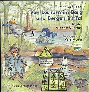 Seller image for Von Lchern im Berg und Bergen im Tal. Erdgeschichten aus dem Muttental. Hrsg. von Vera Mgge. for sale by Altstadt Antiquariat M. Weiers