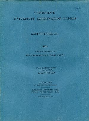 Immagine del venditore per Cambridge University Examination Papers N° 3433 - Easter term, 1951 containing the papers for Mathematical Tripos, part I venduto da Sylvain Paré