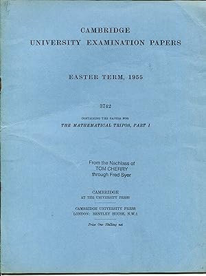 Immagine del venditore per Cambridge University Examination Papers N° 3742 - Easter term, 1955 containing the papers for Mathematical Tripos, part I venduto da Sylvain Paré