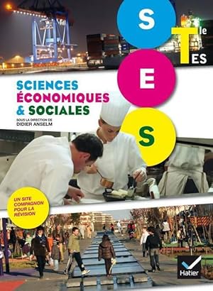 Sciences économiques et sociales Terminales SES - Didier Anselm