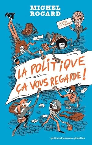 Bild des Verkufers fr La politique ca vous regarde ! - Michel Rocard zum Verkauf von Book Hmisphres
