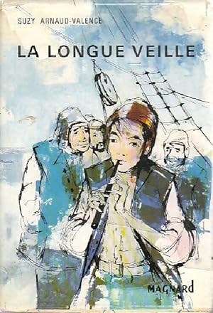 Seller image for La longue veille - Suzy Arnaud-Valence for sale by Book Hmisphres