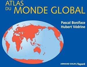 Atlas du monde global - Hubert Védrine