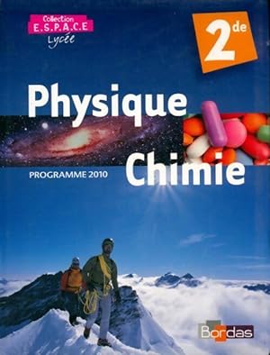 Physique-Chimie Seconde 2010 - Collectif