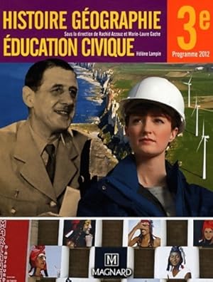 Histoire g ographie  ducation civique 3e - Collectif