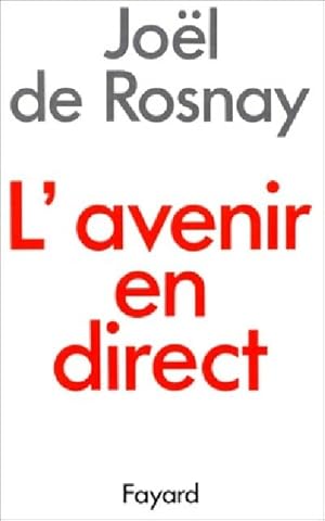 Seller image for L'avenir en direct - Jo?l De Rosnay for sale by Book Hmisphres