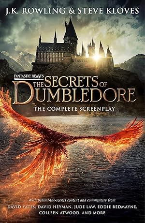 Fantastic Beasts: The Secrets of Dumbledore The Complete Screenplay