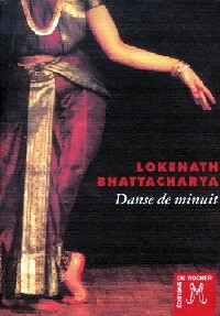 Image du vendeur pour Danse de minuit - Bhattacharya Lokenath mis en vente par Book Hmisphres