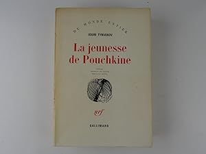 Seller image for La jeunesse de Pouchkine. Roman traduit du russe par Lily Denis for sale by Librairie Christian Chaboud