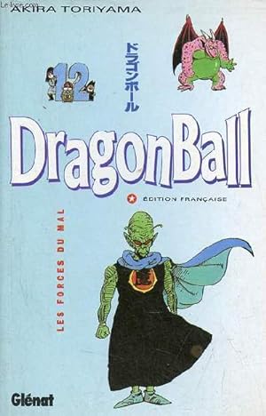Seller image for Dragon Ball - Tome 12 : Les forces du mal. for sale by Le-Livre