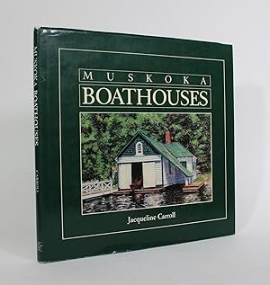 Bild des Verkufers fr Muskoka Boathouses zum Verkauf von Minotavros Books,    ABAC    ILAB