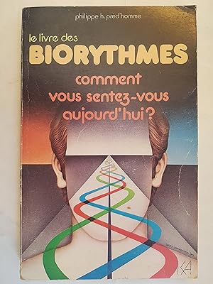 Bild des Verkufers fr Le livre des biorythmes zum Verkauf von Les Kiosques