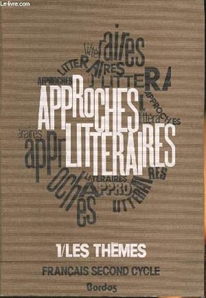 Bild des Verkufers fr Approches littraires Tome I: les thmes zum Verkauf von Le-Livre