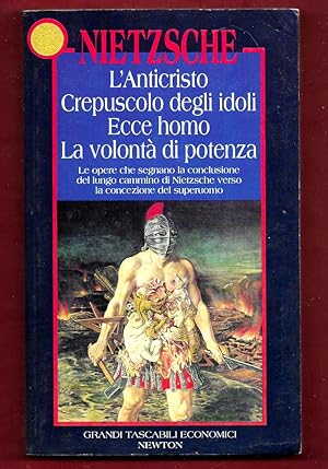 Immagine del venditore per L'anticristo; Crepuscolo degli idoli; Ecce homo; La volont di potenza venduto da Libreria Oltre il Catalogo