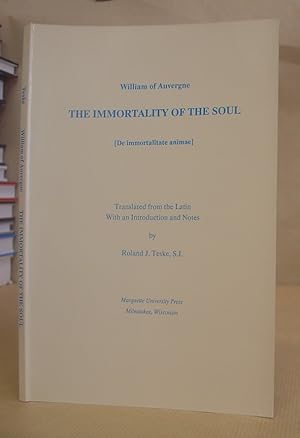 The Immortality Of The Soul [ De Immortalitate Animae ]