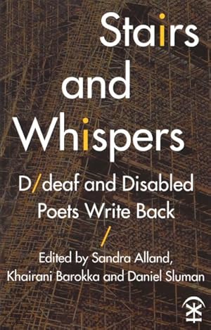 Image du vendeur pour Stairs and Whispers: D/Deaf and Disabled Poets Write Back mis en vente par GreatBookPrices