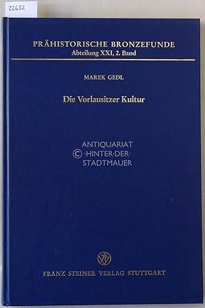 Die Vorlausitzer Kultur. [= PBF Prähistorische Bronzefunde, Abt. XXI, 2. Bd.]