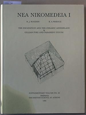 Nea Nikomedeia I: The Excavation of an Early Neolithic Village in Northern Greekce 1961-1964. The...