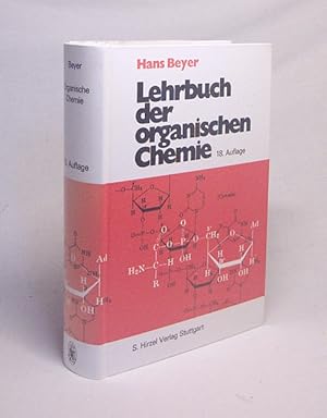 Bild des Verkufers fr Lehrbuch der organischen Chemie / von Hans Beyer zum Verkauf von Versandantiquariat Buchegger